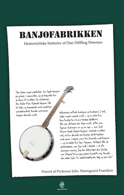 Banjofabrikken: Humoristiske historier