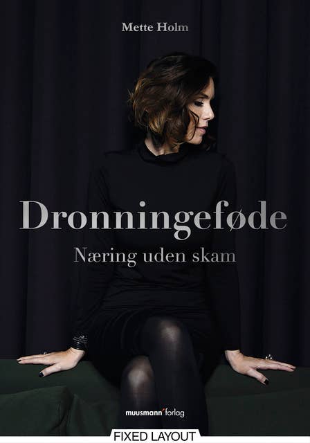 Dronningeføde: Næring uden skam