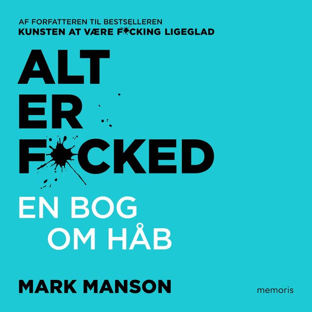 Cover for Alt er fucked: En bog om håb