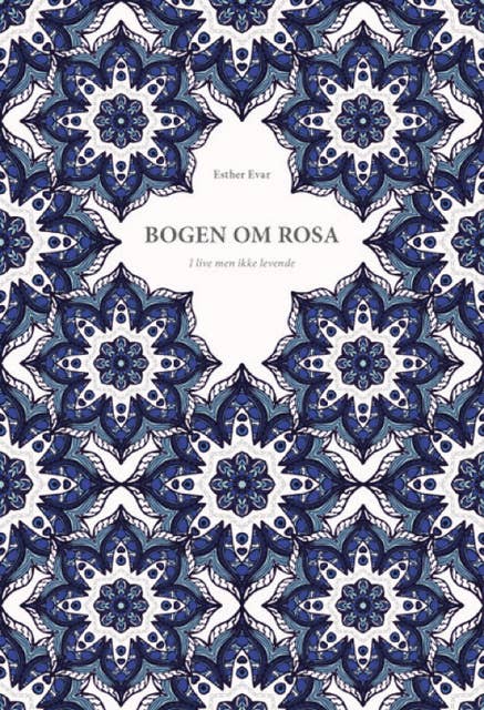 Bogen om Rosa: I live men ikke levende