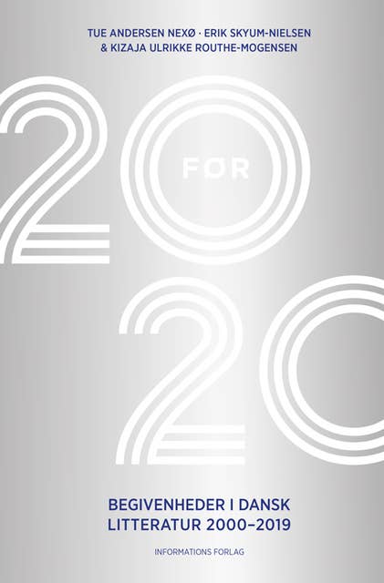 20 før 20: Begivenheder i dansk litteratur 2000-2019