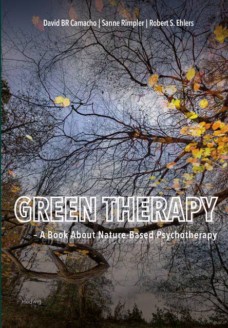 Green Therapy: A Book About Nature-Based Psychotherapy