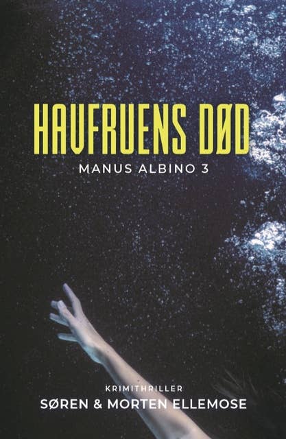 Cover for Havfruens Død: Manus Albino 3