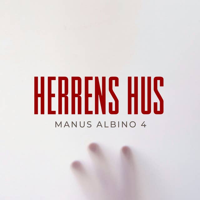 Cover for Herrens Hus: Manus Albino 4