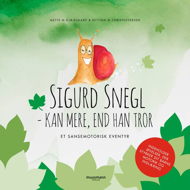 Sigurd Snegl – kan mere, end han tror: Et sansemotorisk eventyr