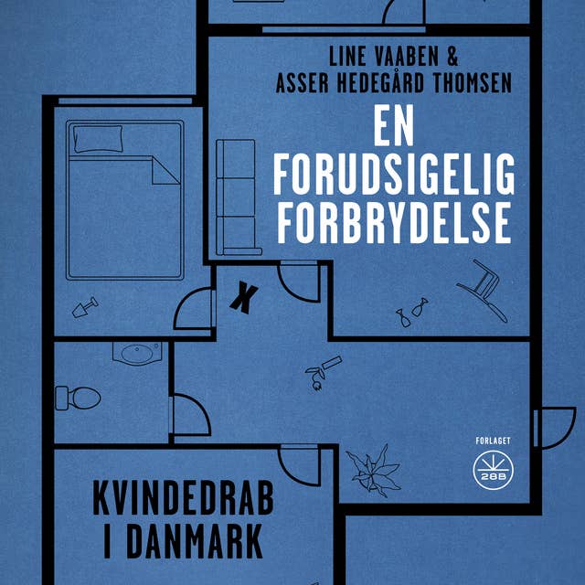Cover for EN FORUDSIGELIG FORBRYDELSE: Kvindedrab i Danmark