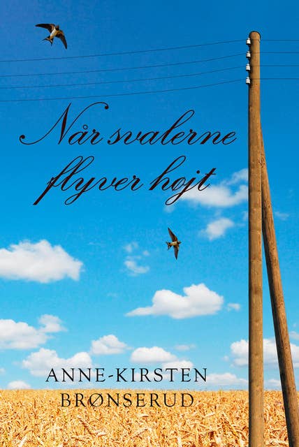 Når svalerne flyver højt