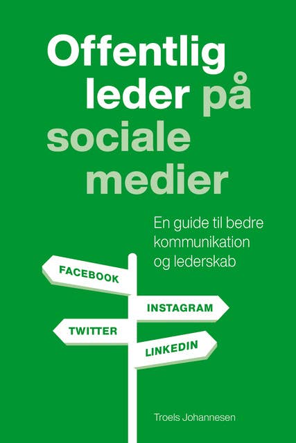 Offentlig leder på sociale medier: En guide til bedre kommunikation og lederskab