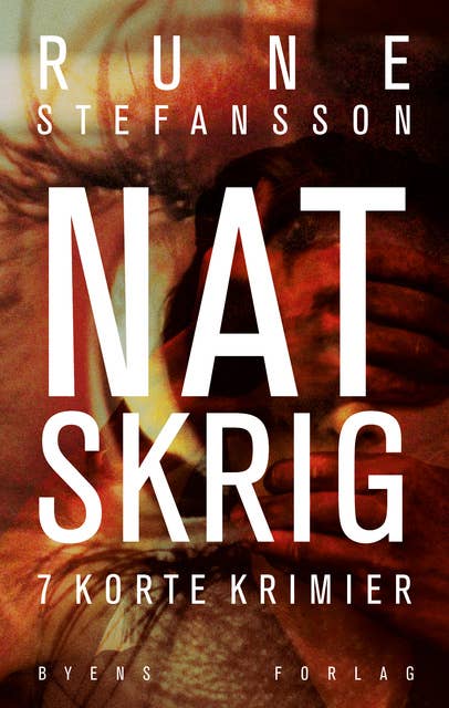 Natskrig: syv korte krimier