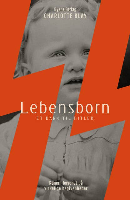 Lebensborn: Et barn til Hitler