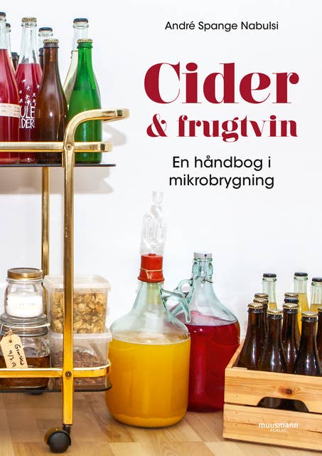 Cider og frugtvin: En håndbog i mikrobrygning