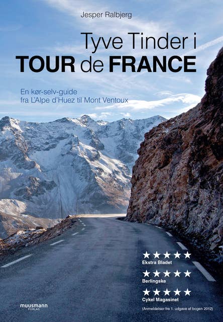 Tyve tinder i Tour de France: En kør-selv-guide fra l'Alpe d'Huez til Mont Ventoux
