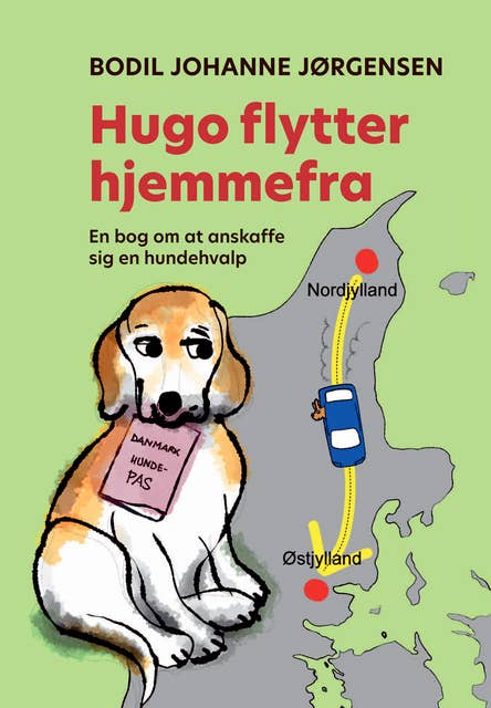 Hugo flytter hjemmefra: En bog om at anskaffe sig en hundehvalp