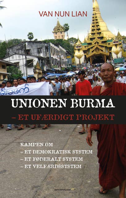 Unionen Burma – et ufærdigt projekt