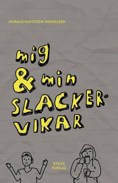 Cover for Mig & min slackervikar