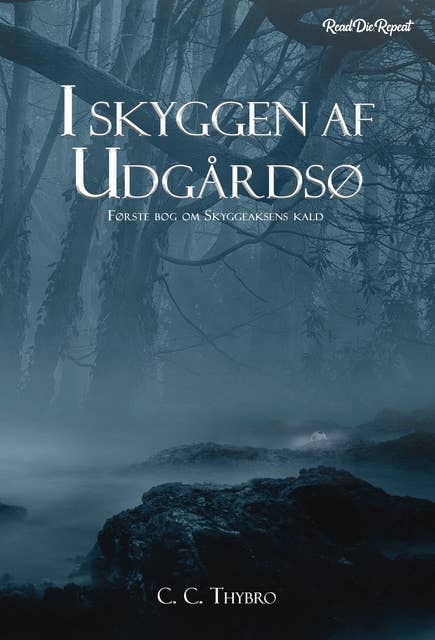 I skyggen af Udgårdsø: Første bog om Skyggenaksens kald