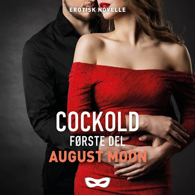 Cockold – Første del