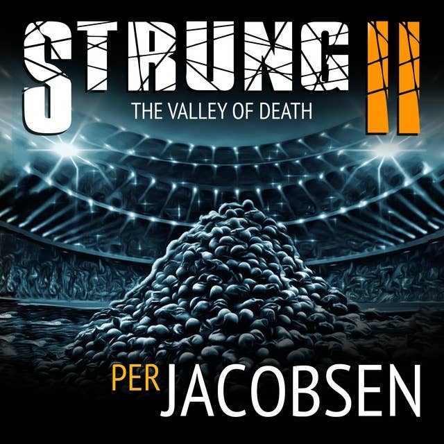Strung II: The Valley of Death
