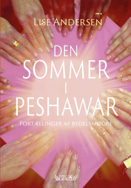 Den sommer i Peshawar: Fortællinger af bydelsmødre