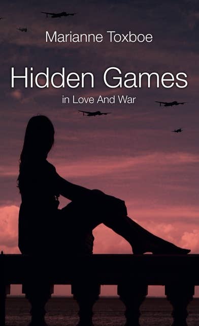 Hidden Games - in Love And War