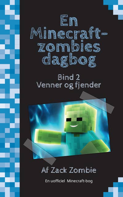 En Minecraft-zombies dagbog 2: Venner og fjender