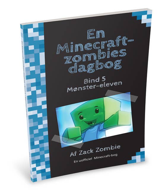 En Minecraft-zombies dagbog 5: Mønster-eleven