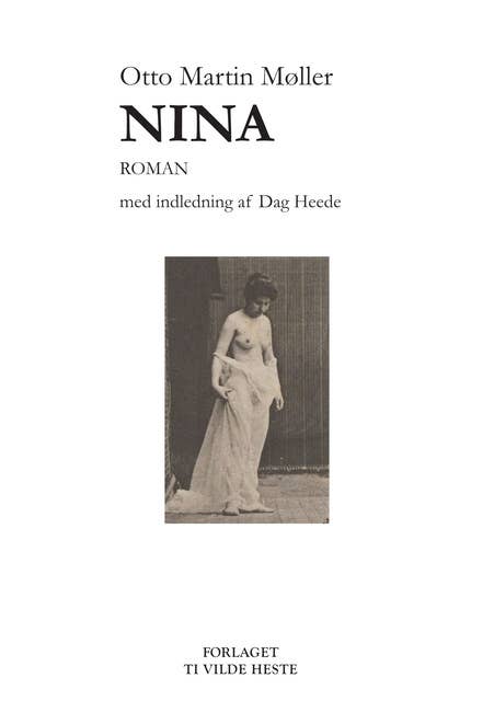 NINA: roman med indledning af Dag Heede