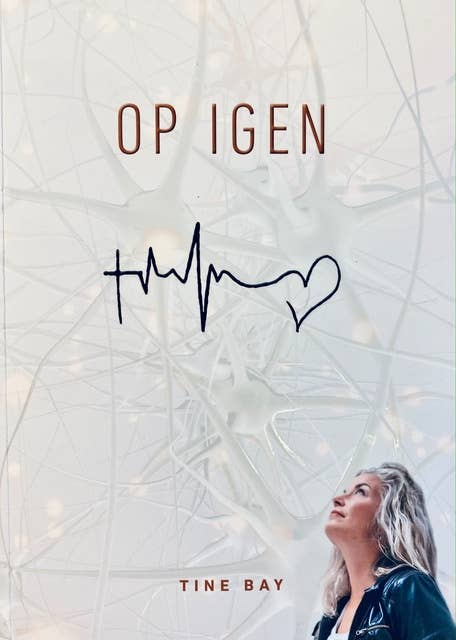 OP IGEN: Når livet for altid er forandret