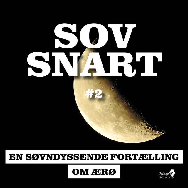 SOV SNART #2, En søvndyssende fortælling om Ærø