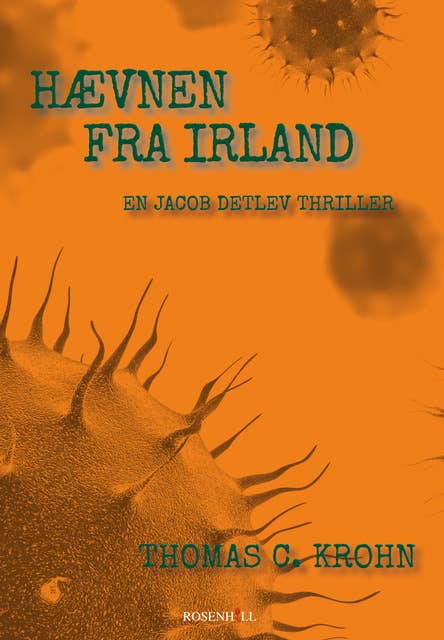 Hævnen fra Irland: En Jacob Detlev thriller