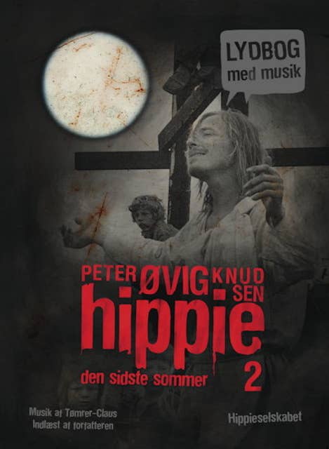 Hippie 2 Lydbog med musik: Den sidste sommer