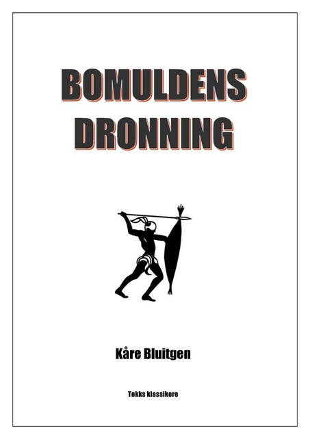 Bomuldens Dronning