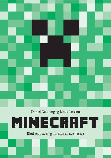 Minecraft: Klodser, pixels og kunsten at lave kassen
