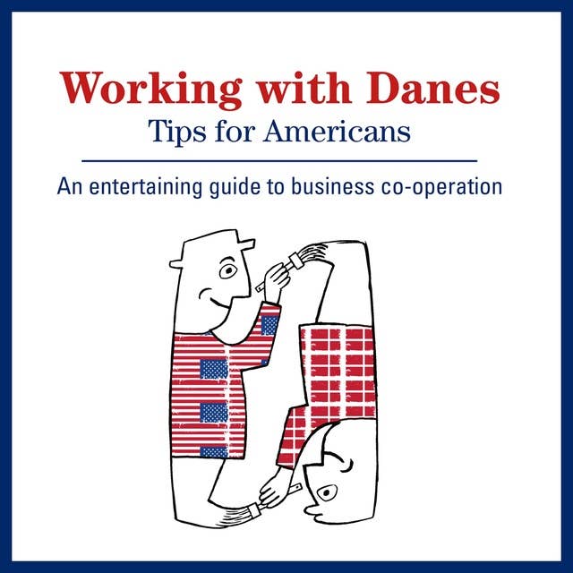 Cover for Working With Danes: Tips for Americans: An enjoyable look at doing business in Denmark