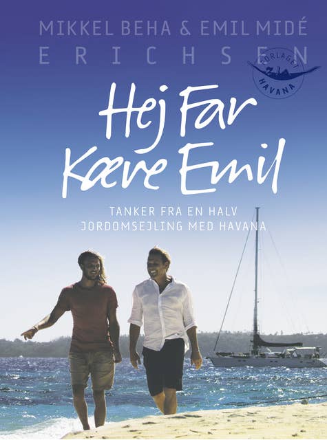 Cover for Hej far kære Emil: Tanker fra en halv jordomsejling med Havana