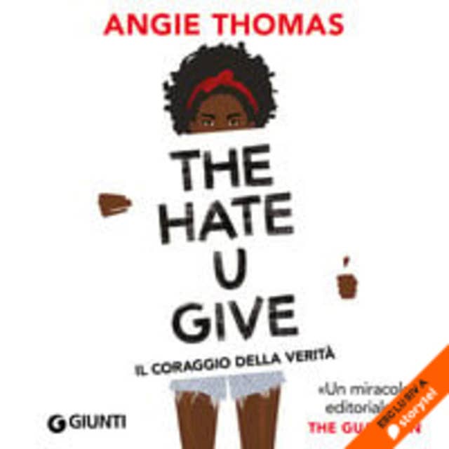 Cover for The Hate U Give. Il coraggio della verità