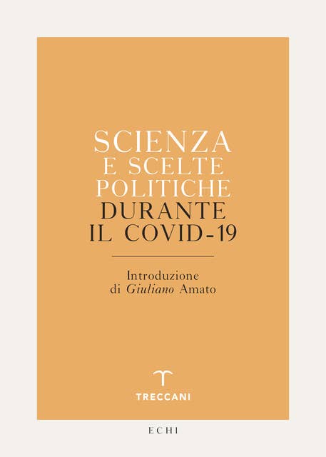 Scienza e scelte politiche durante il Covid-19