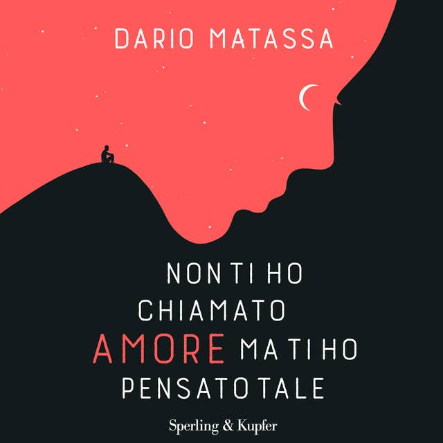 Non ti ho chiamato amore, ma ti ho pensato tale