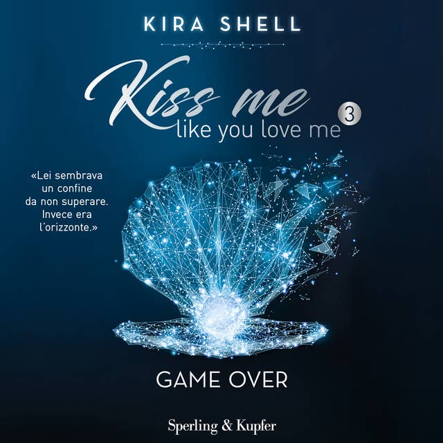 Kiss me like you love me 3: Game over: Versione italiana