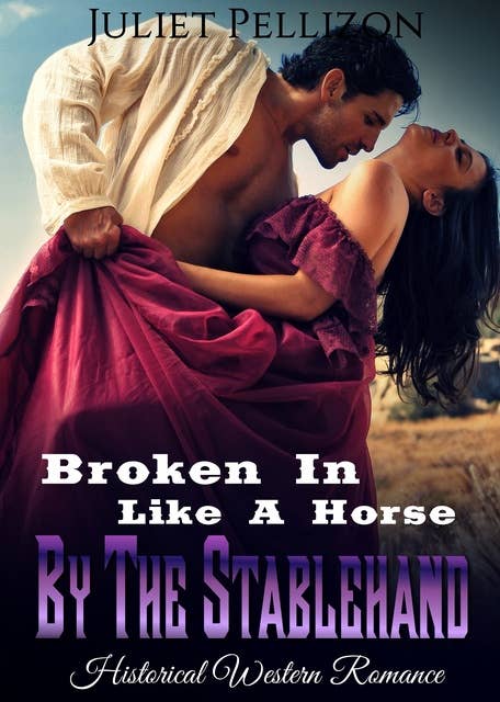 Broken In Like A Horse By The Stablehand