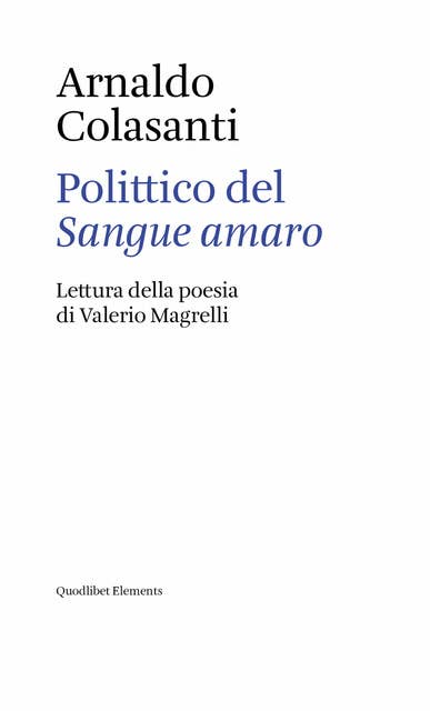 Polittico del Sangue amaro: Lettura della poesia di Valerio Magrelli