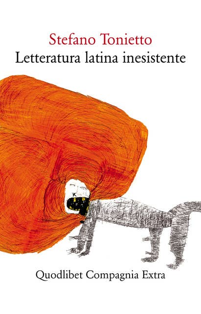 Letteratura latina inesistente: Un’altra letteratura latina che non avete studiato a scuola