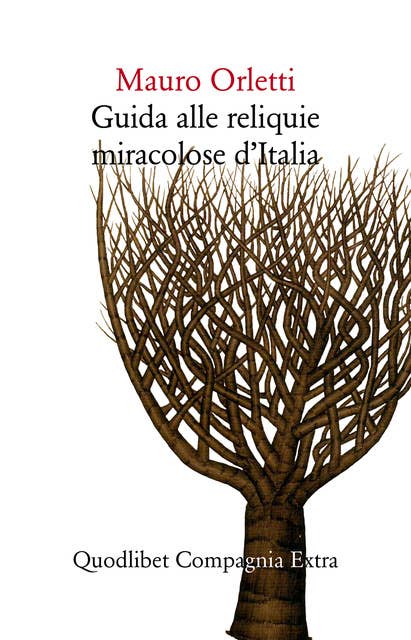 Guida alle reliquie miracolose d’Italia