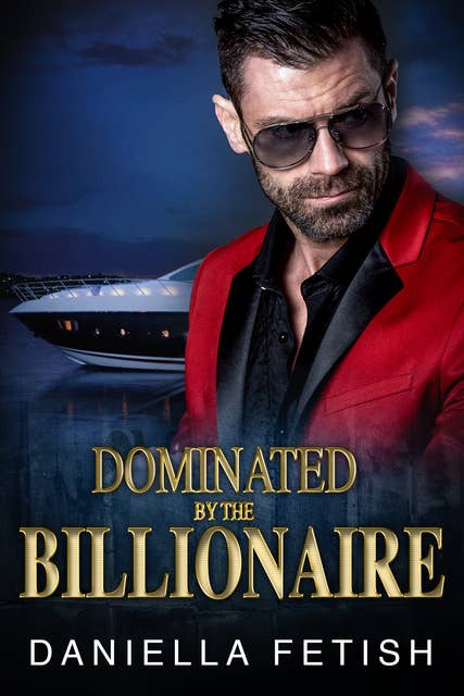 Dominated By The Billionaire: Spanked And Impregnated