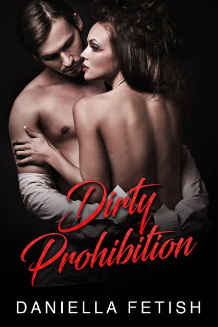 Dirty Prohibition: American Mobster Erotica
