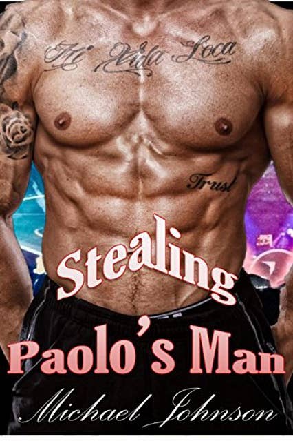 Stealing Paolo's Man: MM Erotica