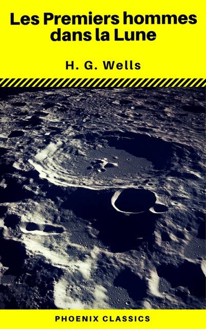 Les Premiers hommes dans la Lune (Phoenix Classics)