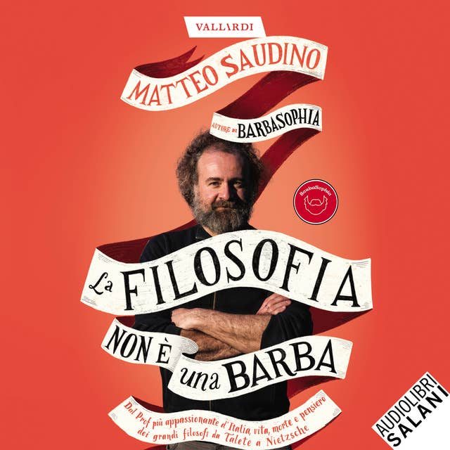 La filosofia non è una barba: Dal prof più appassionante d'Italia, vita, morte e pensiero dei grandi filosofi da Talete a Nietzsche