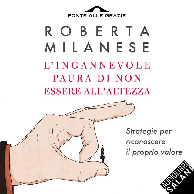 L'ingannevole paura di non essere all'altezza 