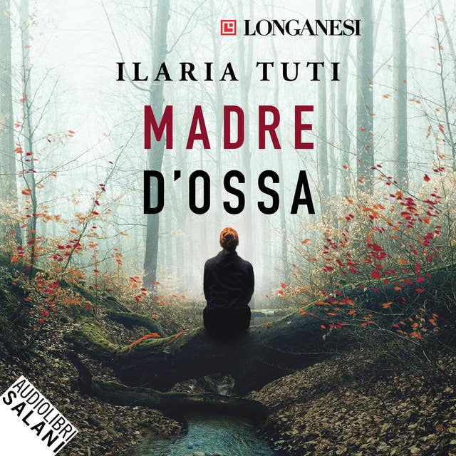 Madre d'ossa by Ilaria Tuti